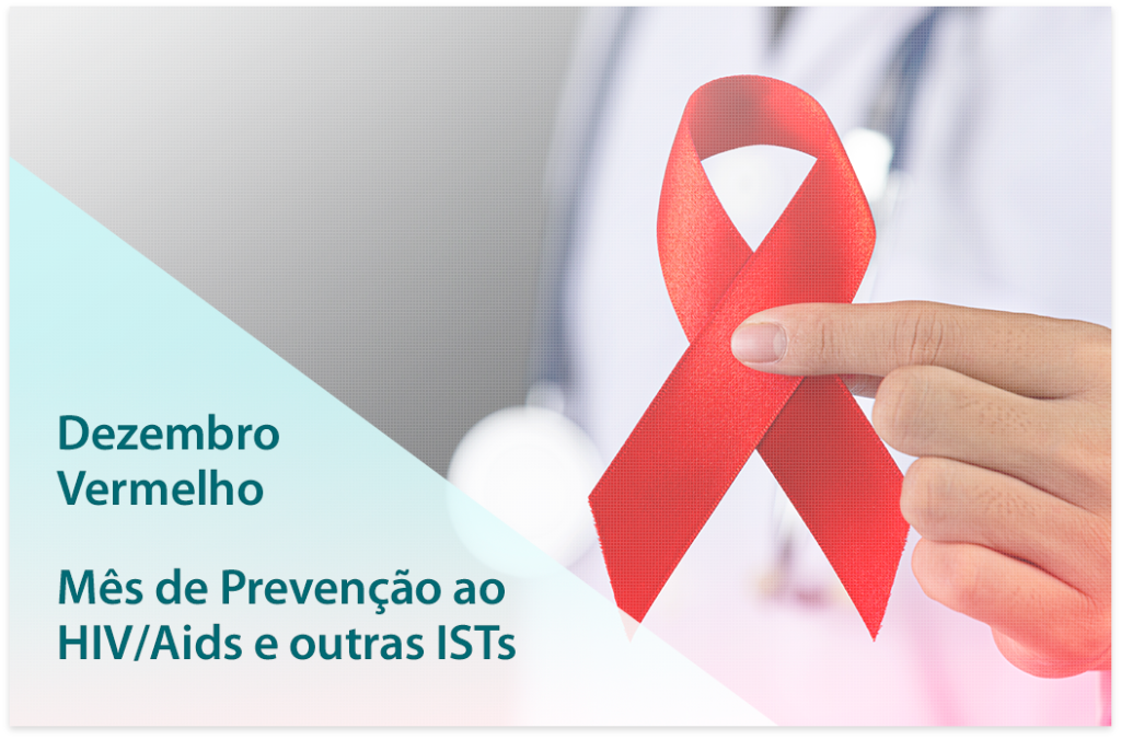 Dezembro Vermelho - Campanha Nacional De Prevenção Ao HIV/Aids E ISTs ...